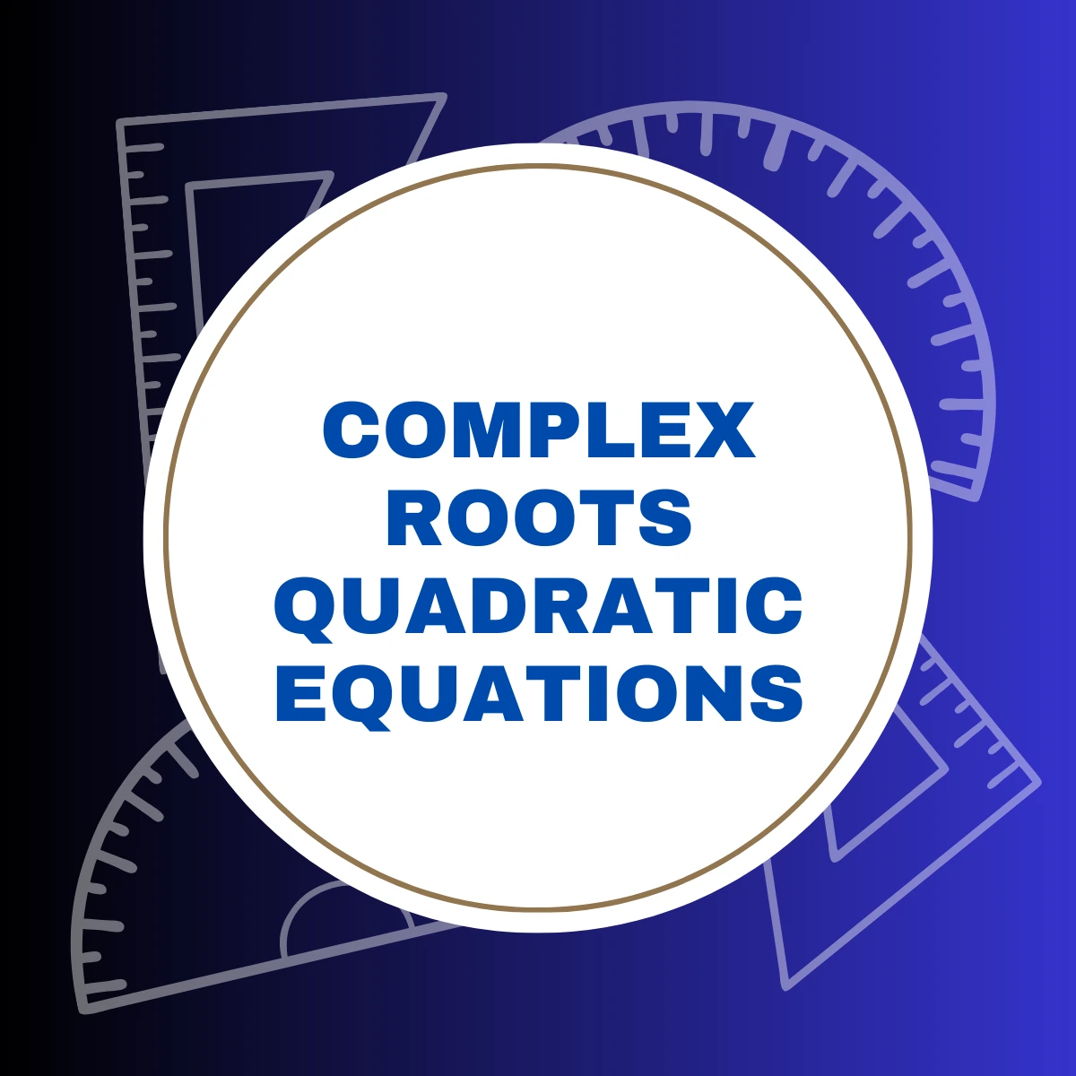 Complex Roots of Quadratic Equations